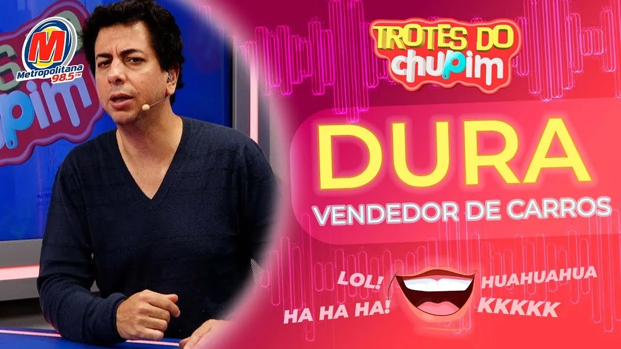 DURA NO VENDEDOR DE CARROS - Trotes Chupim