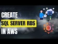 How To Create SQL Server RDS Database in AWS