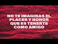 Romeo Santos - Amigo (Letra/Lyrics)