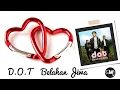 Download Lagu DOT - BELAHAN JIWA (LIRIK)