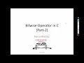 Bitwise Operator in C Part-2