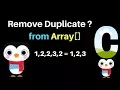 Program To Remove Duplicate Elements From an Array in C Dec 2019 Remove Repeated Elements