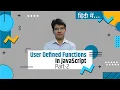 User Defined Functions in JS Part 2 Hindi JavaScript Hindi Tutorials