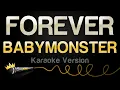 Download Lagu BABYMONSTER - FOREVER (Karaoke Version)