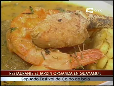 Restaurante El Jardín organiza en Guayaquil segundo festival de caldo de bola