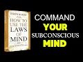 THE LAWS OF THE MIND How Your Subconscious Mind Creates Your Reality by Joseph Murphy book