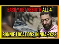Easily Complete the Rebirth Quest - All Ronnie 2k Locations in The City NBA 2K23