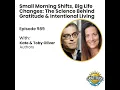 Small Morning Shifts Big Life Changes The Science Behind Gratitude Intentional Living - Kate