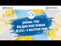 Download Lagu Jadwal TVRI Belajar dari Rumah 28 Juli - 2 Agustus 2020