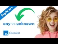 TypeScript - Any vs Unknown Difference Between Any Unknown keyword