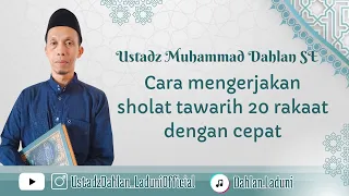 Download CARA MENGERJAKAN SHOLAT TARAWIH 20 RAKAAT DENGAN CEPAT // Ustadz Muhammad Dahlan SE MP3