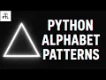Alphabet Pyramid Patterns in Python Half Full Hollow Alphabets Pattern Programs Part - 1
