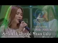 Download Lagu Nella Kharisma - Selamat Tinggal Masa Lalu   |   Official Video