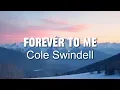 Download Lagu Cole Swindell - Forever To Me - COVER REMIX (NEW SONG 2025) - Cover Remix