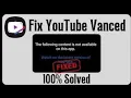 YOUTUBE VANCED NOT WORKING AFTER 1 MIN FIX IN SETTING AUG 2023 UPDATE