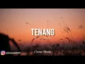 TENANG"Puisi Musikalisas"(Cerita Rindu)