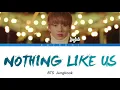 【日本語訳】'Nothing Like Us' (cover) - Jungkook (BTS)