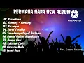 Download Lagu PERMANA NADA FULL ALBUM NEW VOC LAURA VALERE