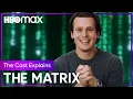 The Matrix Resurrections Cast Explain The Matrix Universe HBO Max