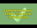 Computer run into Error 2738 while installation