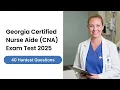 Georgia Certified Nurse Aide CNA Exam Test 40 Hardest Questions and Answers