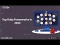 TOP RUBY FRAMEWORKS IN 2024