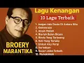Download Lagu Broery Marantika Full Album | 10 Lagu Kenangan \u0026 Nostalgia Terbaik Sepanjang Masa