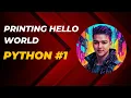 HINDI WRITE A PYTHON PROGRAM TO PRINT HELLO WORLD