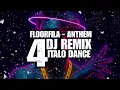 Download Lagu FLOORFILA - ANTHEM #4 (DJ REMIX \u0026 ITALO DANCE)