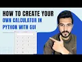 How to Build Your Own Calculator App with Python Tkinter GUI Tutorial