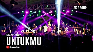 Download UNTUKMU - Sk Amanda Sk Group MP3