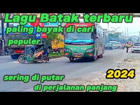 Download MP3 Lagu Batak terbaru paling bayak di cari sering di putar di perjalanan panjang bikin hati nyaman