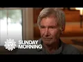 Extended interview Harrison Ford and more