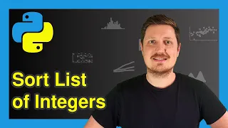 Sort List of Integer Values in Python Example Reorder Numbers How to Apply the sort Method
