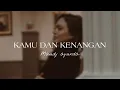 Download Lagu KAMU DAN KENANGAN | MAUDY AYUNDA (COVERLIRYCS MUSIC) HITSS TIKTOK