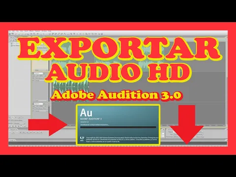 Download MP3 Tutorial: Como EXPORTAR Audio MP3 Con Adobe Audition 3.0 + Alta CALIDAD - Manera Correcta 2018
