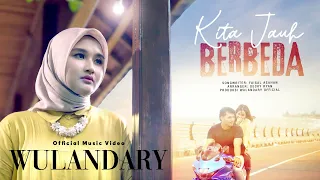Download Wulandary - Kita Jauh Berbeda (Official Music Video) MP3