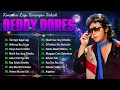 Deddy Dores - Tak Ingin Gagal Lagi, Hanya Kau Dihatiku, ... || Lagu Kenangan 80an 90an Terbaik
