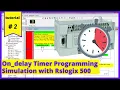 Lesson On delay timers Rslogix 500 programming Tutorials