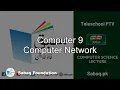 Computer Science 9 Computer Networks Lecture Sabaq pk