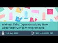 GPC Webinar Operationalizing New Generation Condom Programming 2023