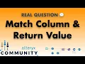 Alteryx Community Solution - Match Cell Value Return Column Output