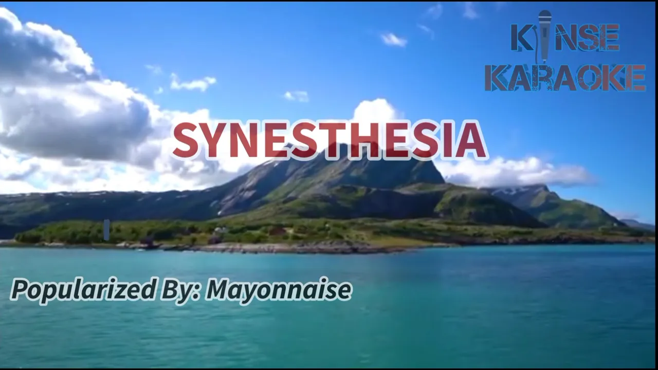 Synesthesia - Mayonnaise (Karaoke Version) | Kinse Karaoke