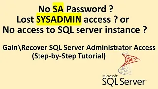 How to regain Sysadmin access in SQL Server Recover SA password