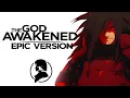 The God Awakened — Epic Rock Version | Madara's Theme | Naruto Shippuden ☆ Bladevings ☆