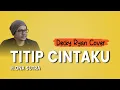 Download Lagu TITIP CINTAKU - H.Ona Sutra (Decky Ryan Cover) Lirik