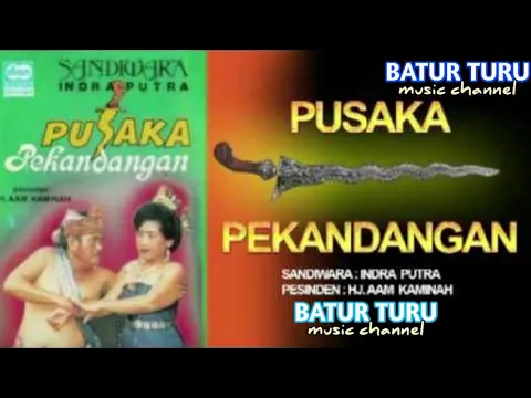 Download MP3 SANDIWARA INDRA PUTRA PUSAKA PEKANDANGAN FULL | BATUR TURU