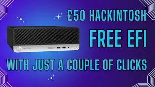 50 Hackintosh HP ProDesk 400 with FREE EFI - Ultimate Budget Build