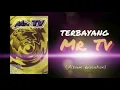 (Hip Rock) Mr. Tv - Terbayang