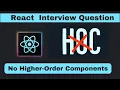 React Interview Question in Hindi Higher-Order Components